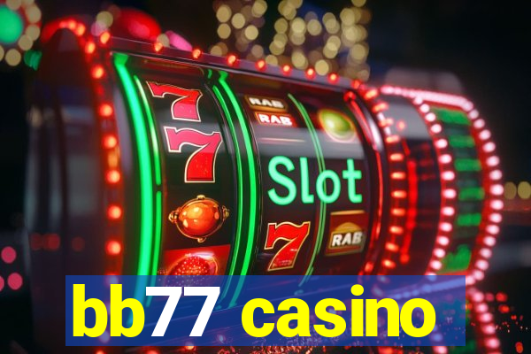 bb77 casino