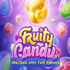 martina olvr full videos