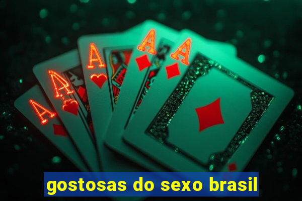 gostosas do sexo brasil