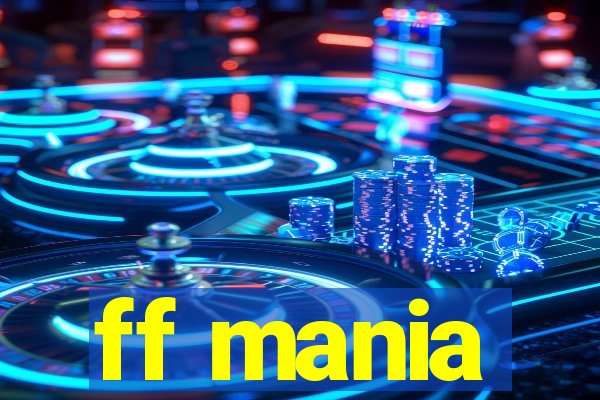 ff mania