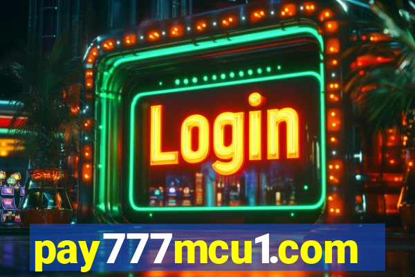 pay777mcu1.com