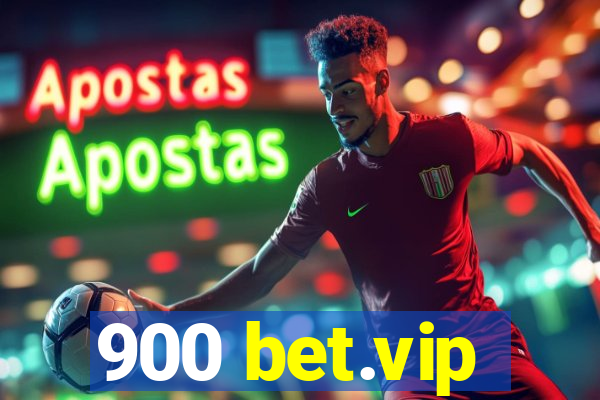 900 bet.vip