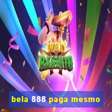 bela 888 paga mesmo