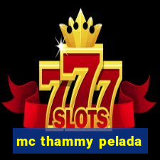 mc thammy pelada