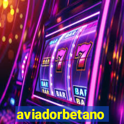 aviadorbetano