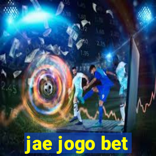 jae jogo bet