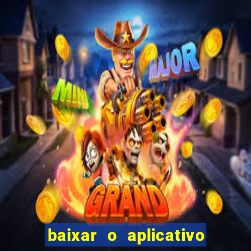 baixar o aplicativo vai de bet