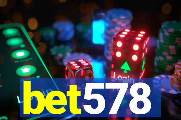 bet578