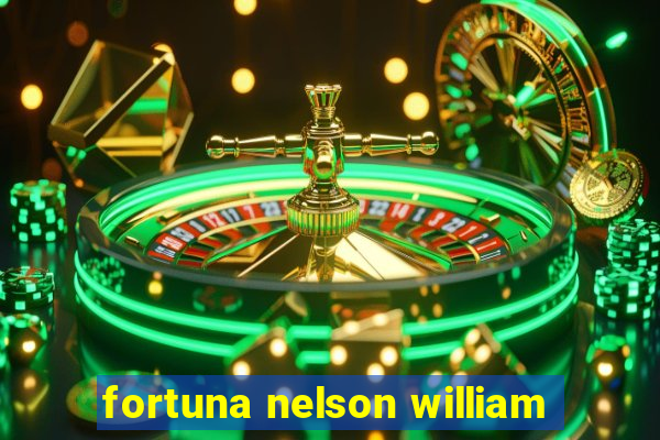 fortuna nelson william