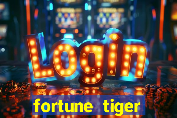 fortune tiger deposito de 1 real