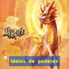 ideias de poderes para personagens