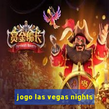 jogo las vegas nights