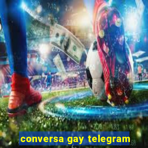 conversa gay telegram