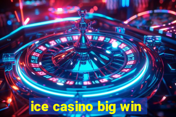 ice casino big win