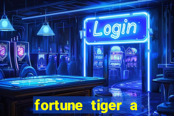 fortune tiger a partir de 1 real