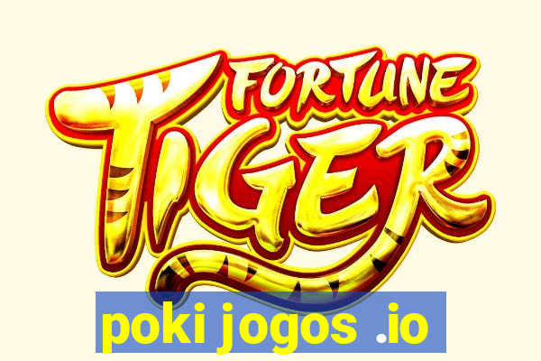 poki jogos .io