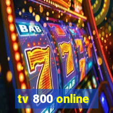 tv 800 online