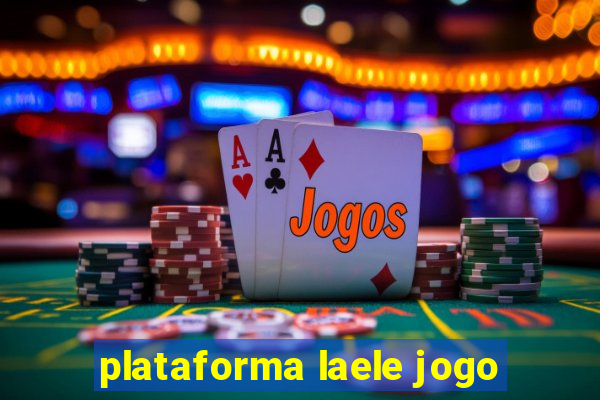 plataforma laele jogo