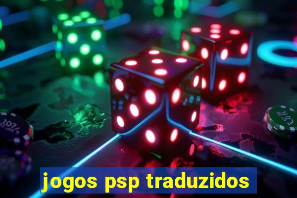 jogos psp traduzidos