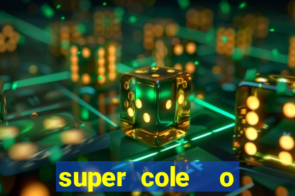 super cole  o 7784 jogos para pc download