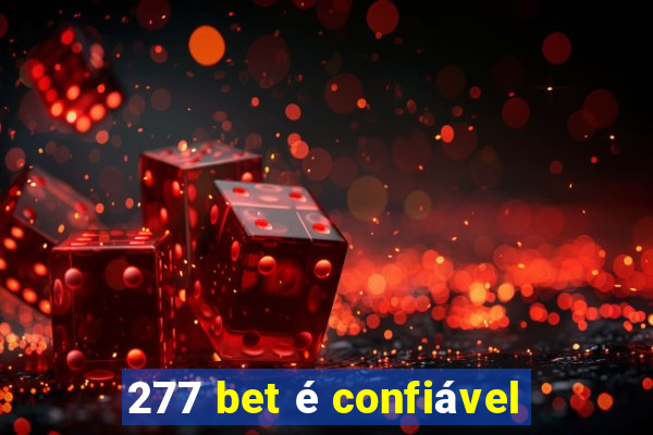 277 bet é confiável