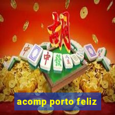 acomp porto feliz