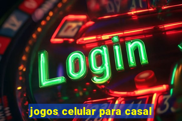 jogos celular para casal