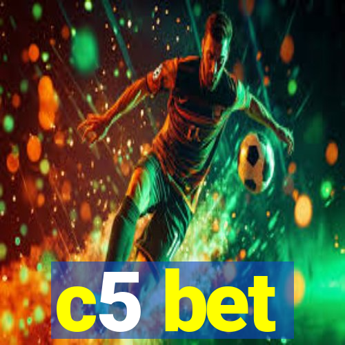 c5 bet