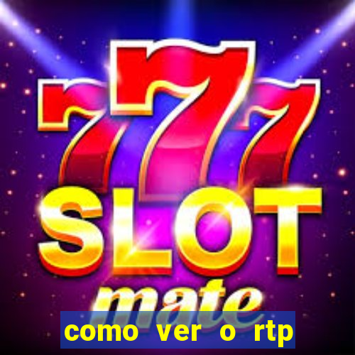 como ver o rtp dos slots