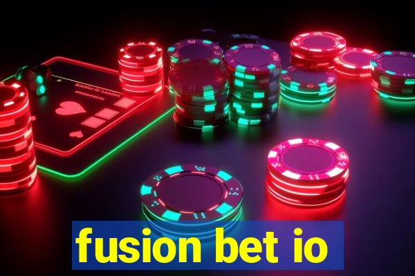 fusion bet io