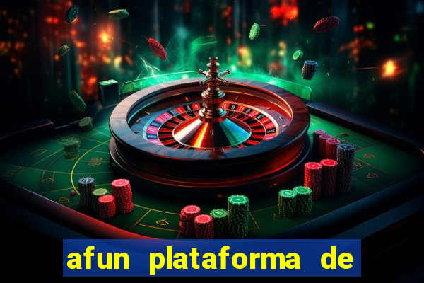 afun plataforma de jogos para ganhar dinheiro