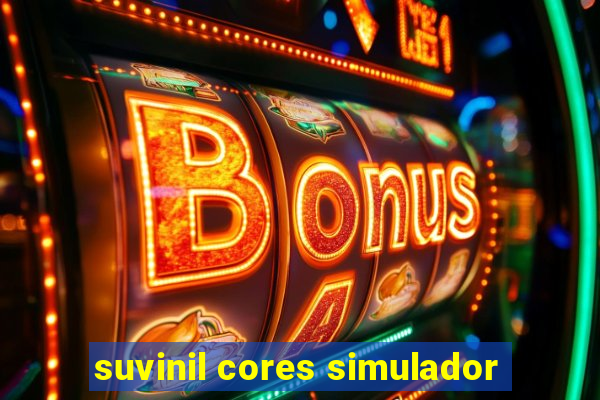 suvinil cores simulador