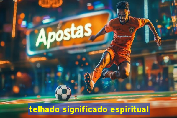 telhado significado espiritual