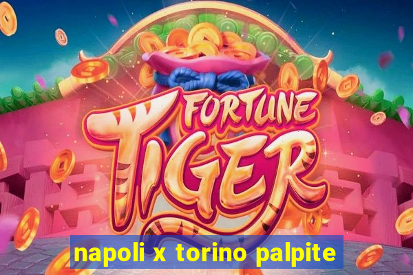 napoli x torino palpite