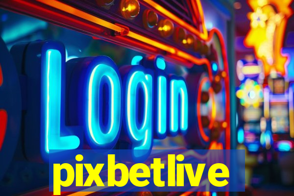 pixbetlive