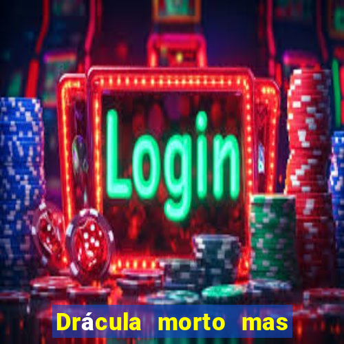 Drácula morto mas feliz download