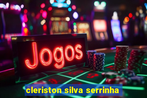 cleriston silva serrinha