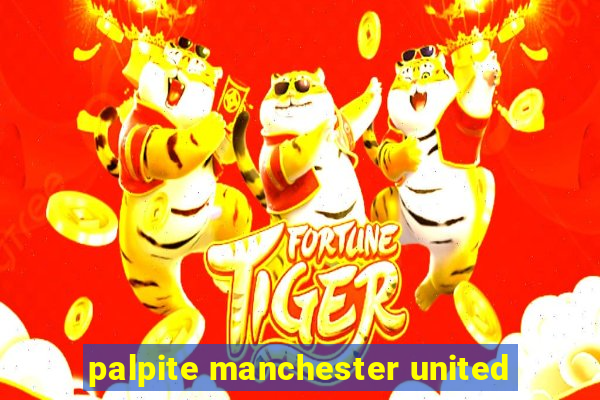 palpite manchester united