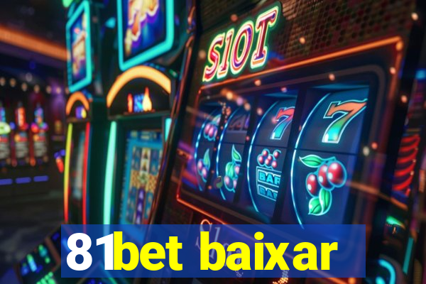 81bet baixar