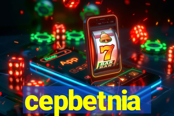 cepbetnia