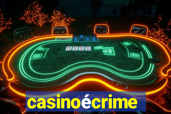 casinoécrime