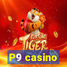 P9 casino