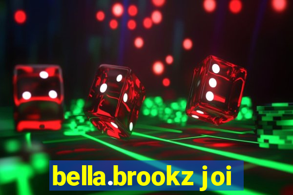 bella.brookz joi