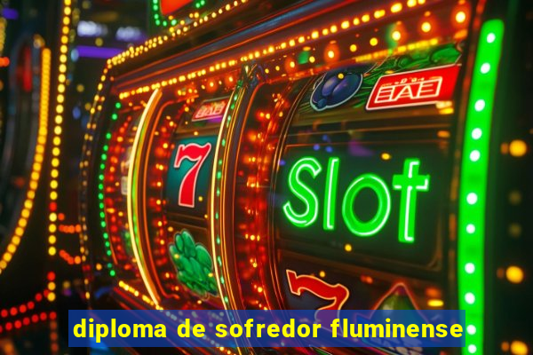 diploma de sofredor fluminense