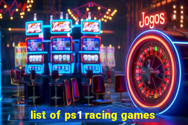 list of ps1 racing games