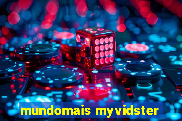 mundomais myvidster