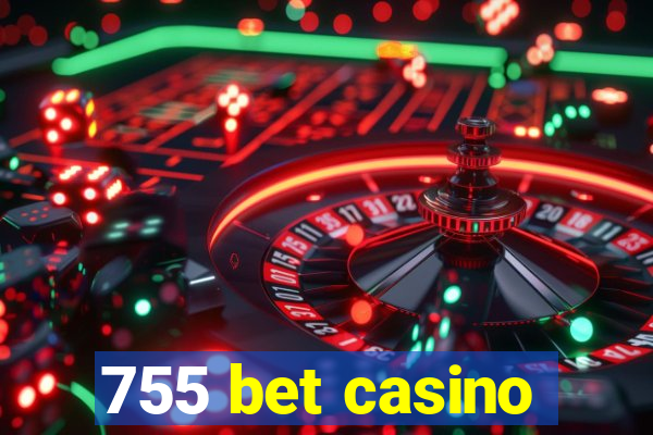 755 bet casino