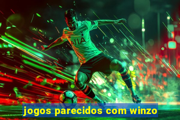 jogos parecidos com winzo