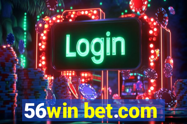 56win bet.com