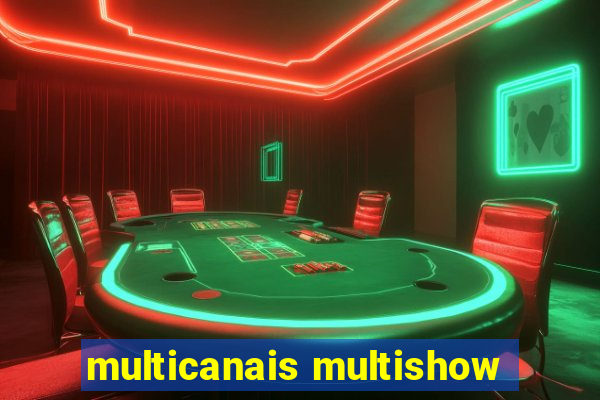 multicanais multishow